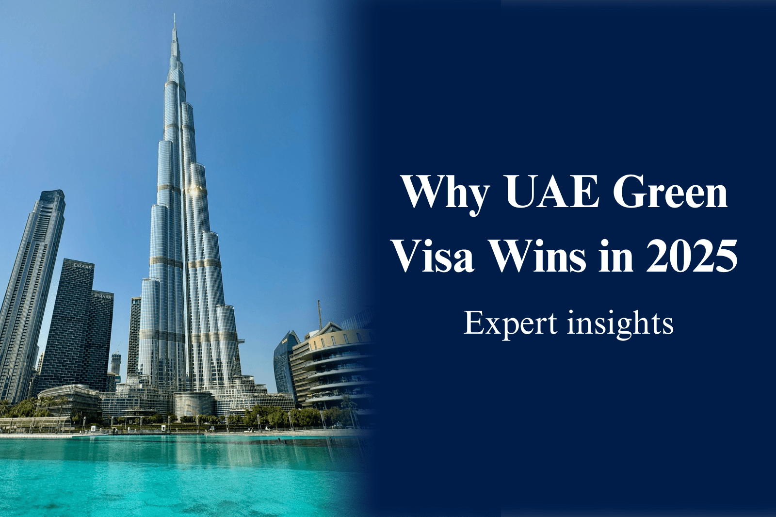 Why UAE Green Visa Is the Best Residency Option in 2025?