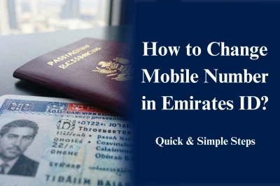 How to Change Mobile Numbr in Emirates ID