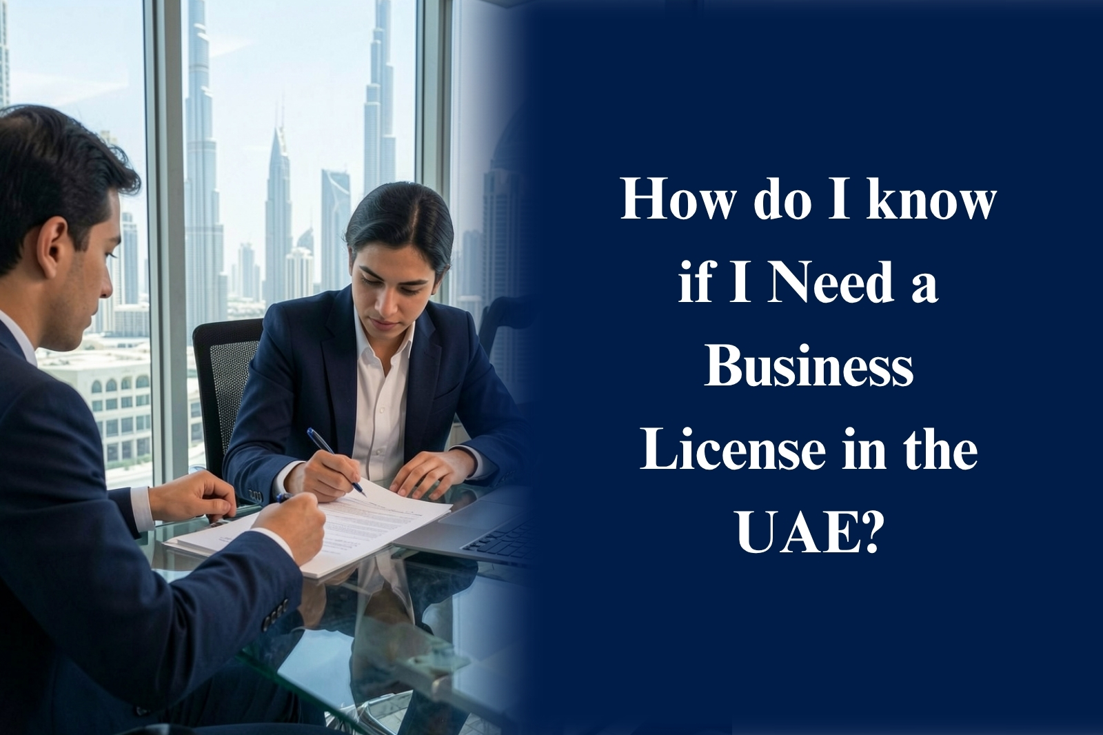 How do I Know if I Need a Business License in Dubai?